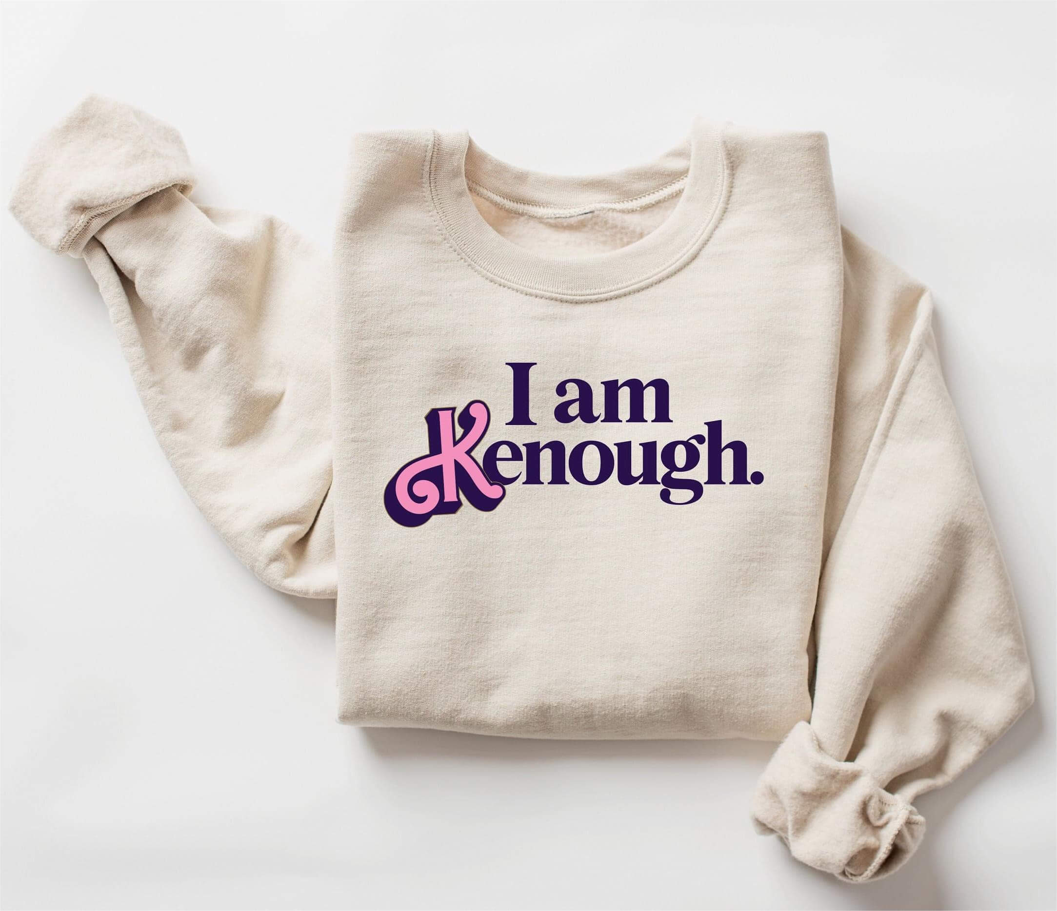 I Am Kenough Letter Print Sweatshirt