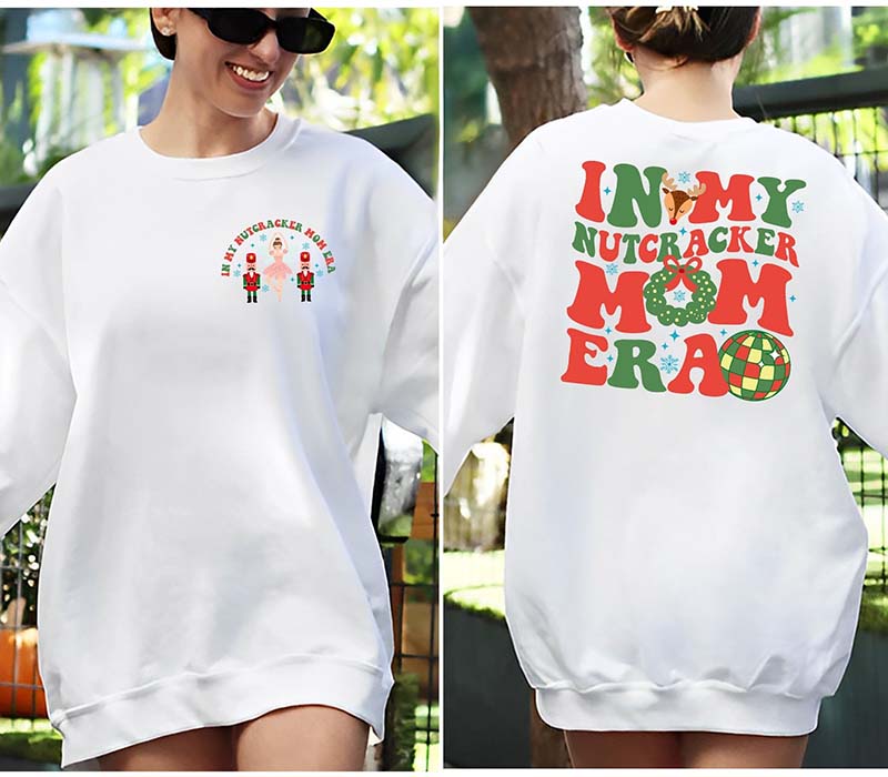 In My Nutcracker Mom Era Sweatshirt